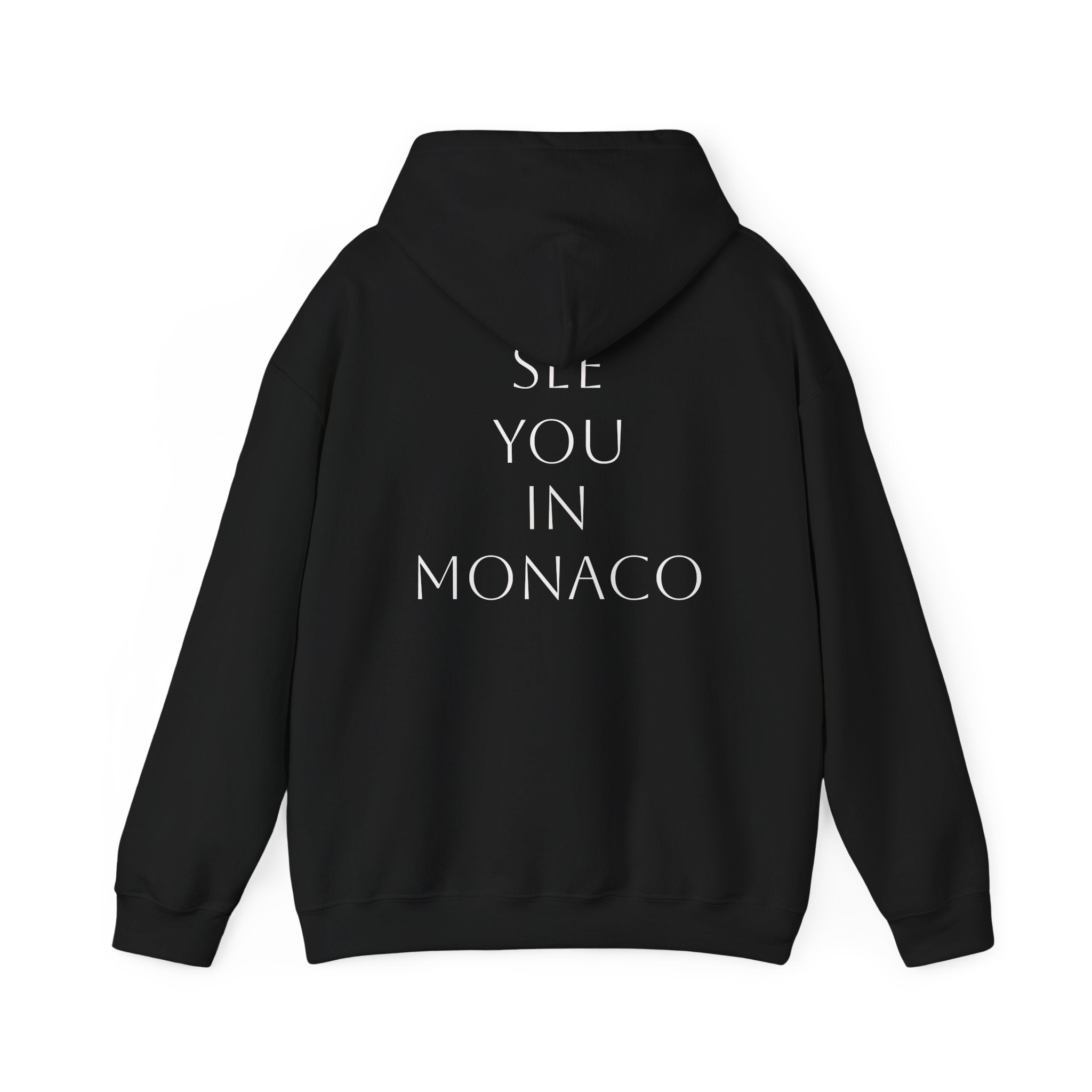 See You In Monaco Hoodie