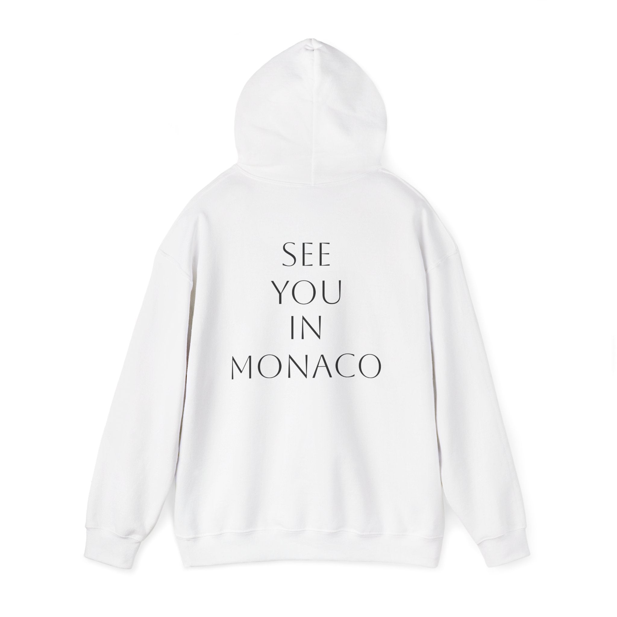 See You In Monaco Hoodie