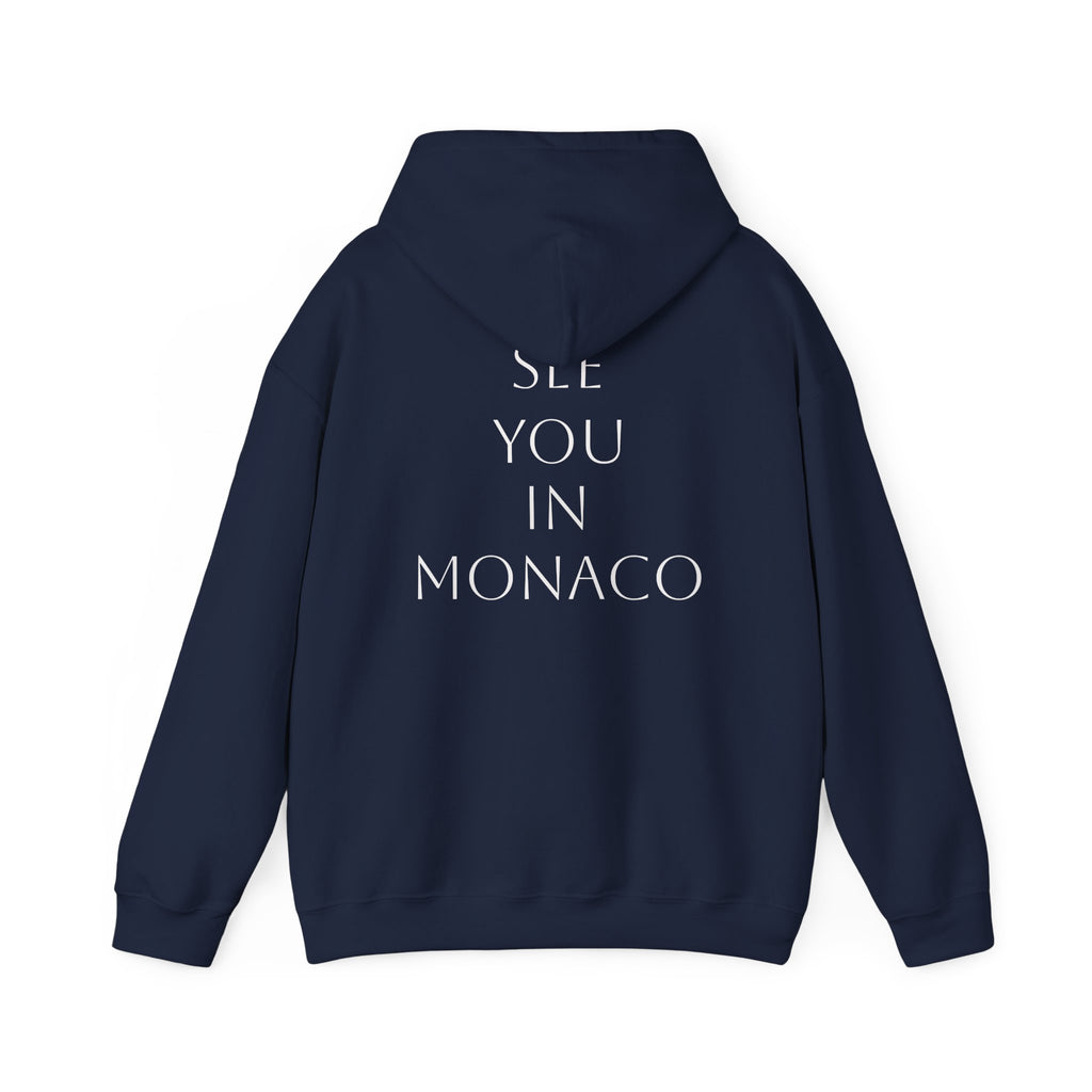 See You In Monaco Hoodie