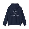 See You In Monaco Hoodie