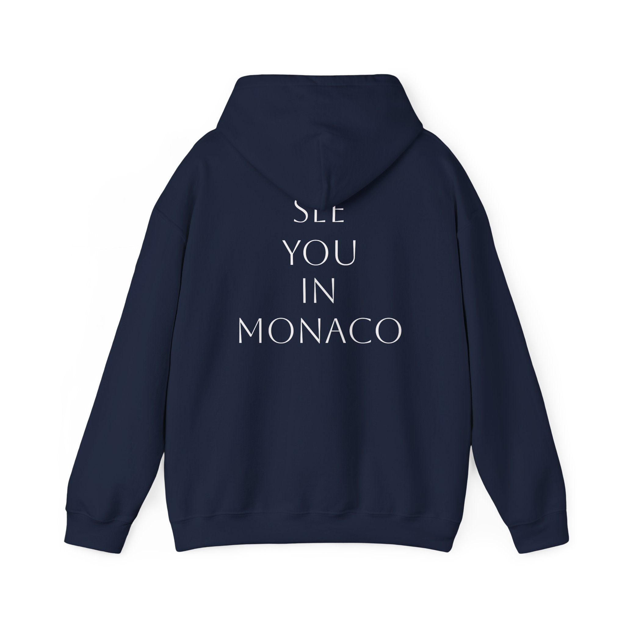 See You In Monaco Hoodie